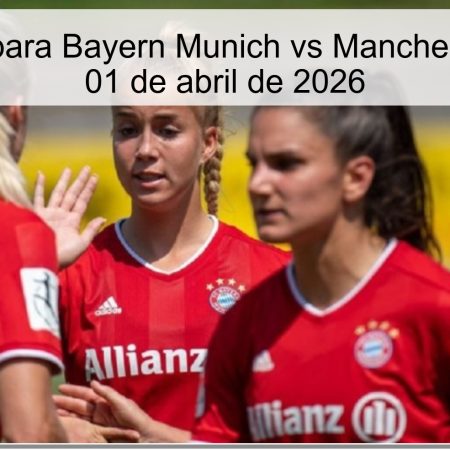 Pronóstico para Bayern Munich vs Manchester United – 01 de abril de 2026