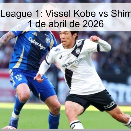 Pronóstico J-League 1: Vissel Kobe vs Shimizu S-Pulse – 1 de abril de 2026