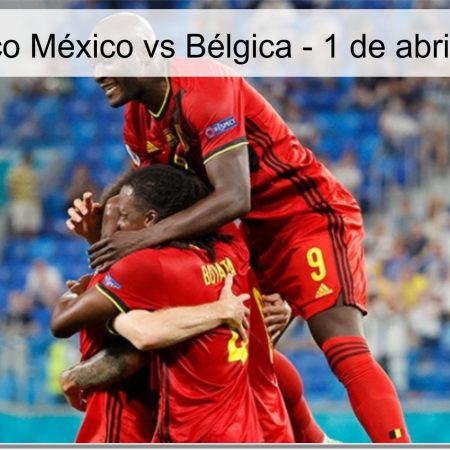 Mexico Vs Belgium Prediction – April 1, 2026