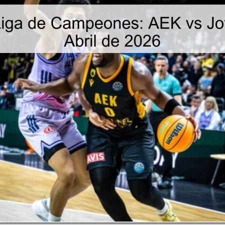 Champions League Prediction: AEK Vs Joventut