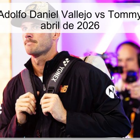 Adolfo Daniel Vallejo Vs Tommy Paul – April 2, 2026
