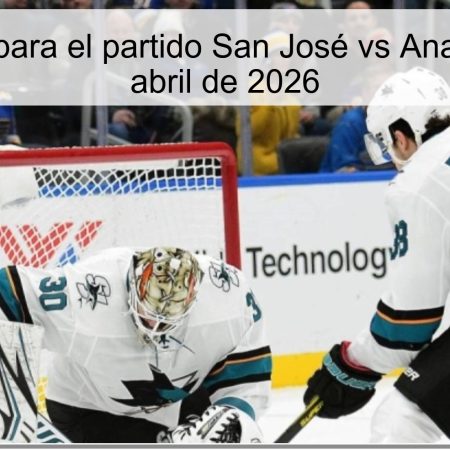 Prediction For The San José Vs Anaheim Match