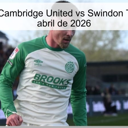 Cambridge United Vs Swindon Town Prediction – April 2, 2026