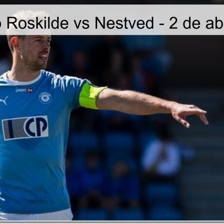 Pronóstico Roskilde vs Nestved – 2 de abril de 2026