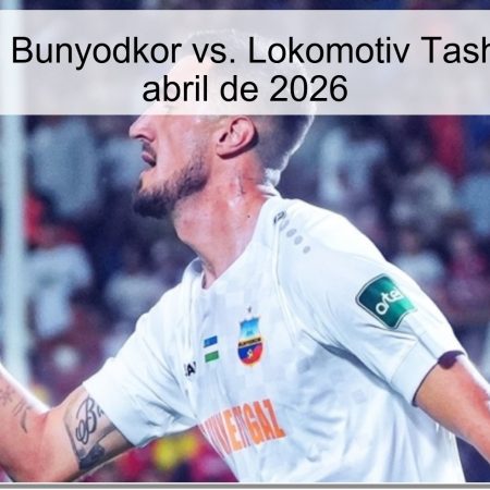 Prediction: Bunyodkor Vs. Lokomotiv Tashkent