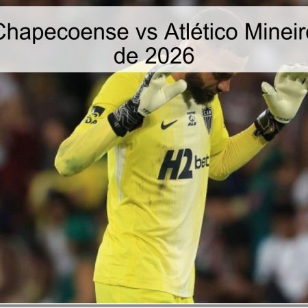 Pronóstico Chapecoense vs Atlético Mineiro – 3 de abril de 2026