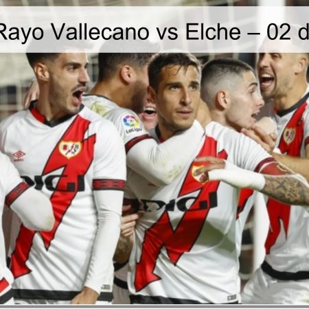 Rayo Vallecano Vs Elche Prediction – April 2, 2026