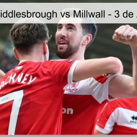 Pronóstico Middlesbrough vs Millwall – 3 de Abril de 2026