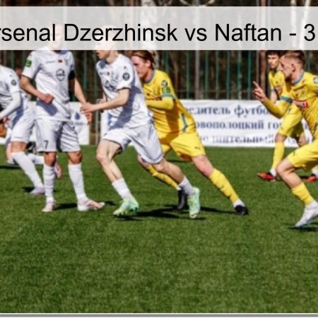 Pronóstico Arsenal Dzerzhinsk vs Naftan – 3 de abril 2026