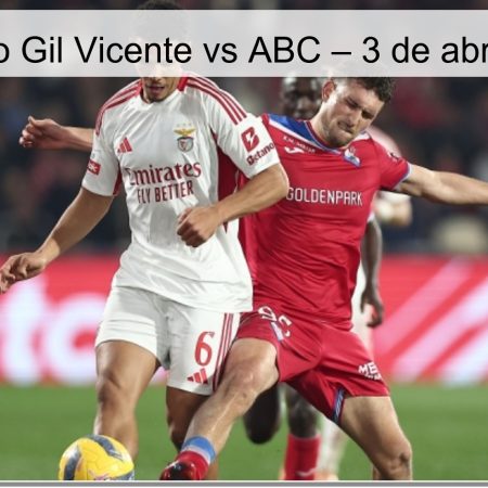 Pronóstico Gil Vicente vs ABC – 3 de abril de 2026