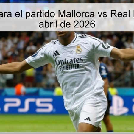 Prediction For The Mallorca Vs Real Madrid Match