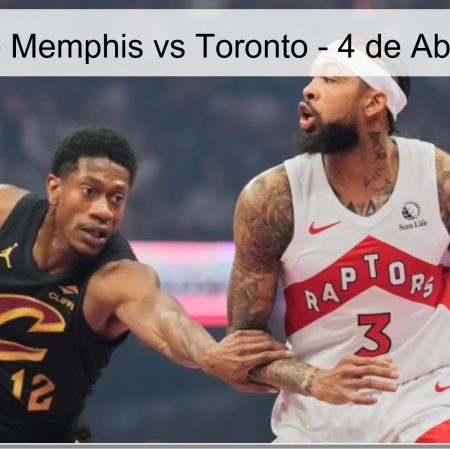 Pronóstico Memphis vs Toronto – 4 de Abril de 2026