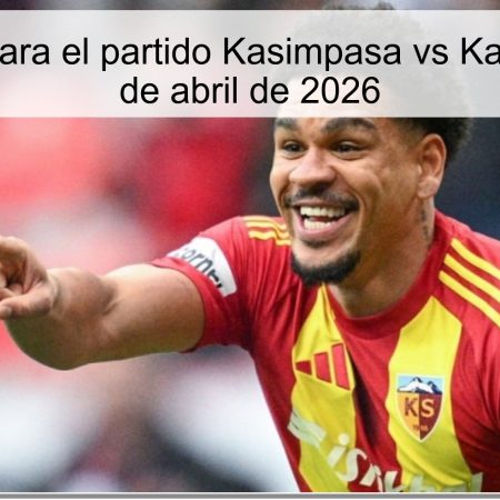 Pronóstico para el partido Kasimpasa vs Kayserispor – 4 de abril de 2026