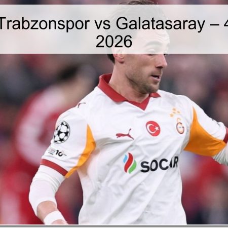 Trabzonspor Vs Galatasaray Prediction – April 4, 2026