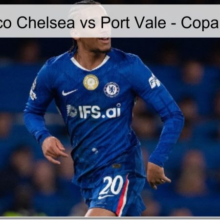 Chelsea Vs Port Vale Prediction