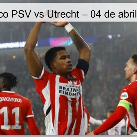 PSV Vs Utrecht Prediction – April 4, 2026