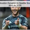 Pronóstico Houston Dynamo vs Seattle Sounders – 5 de abril de 2026