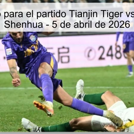 Prediction For The Match Tianjin Tiger Vs Shanghai Shenhua