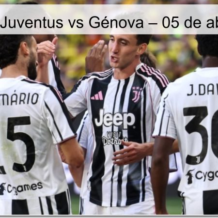 Pronóstico Juventus vs Génova – 05 de abril de 2026