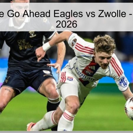 Go Ahead Eagles Vs Zwolle Prediction