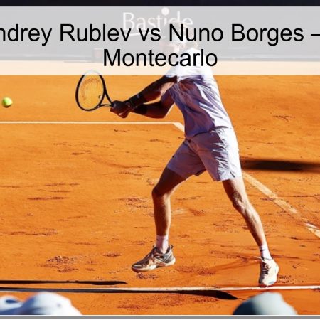 Andrey Rublev Vs Nuno Borges Prediction – April 6 In Monte Carlo