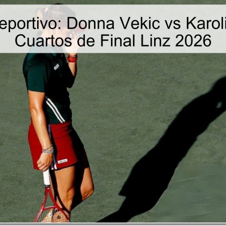 Pronóstico Deportivo: Donna Vekic vs Karolina Pliskova – Cuartos de Final Linz 2026