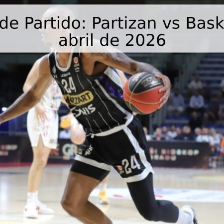 Pronóstico de Partido: Partizan vs Baskonia, 16 de abril de 2026