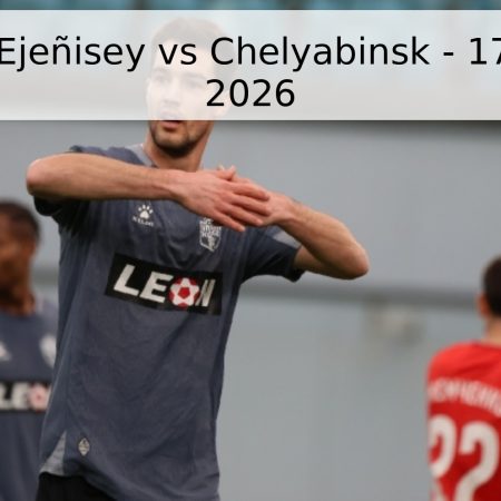 Pronóstico: Ejeñisey vs Chelyabinsk – 17 de abril de 2026