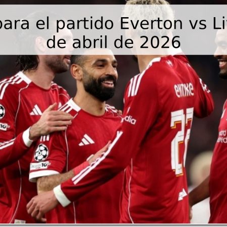 Pronóstico para el partido Everton vs Liverpool – 23 de abril de 2026