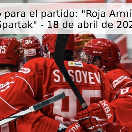 Pronóstico para el partido: “Roja Armía” vs MHK “Spartak” – 18 de abril de 2026