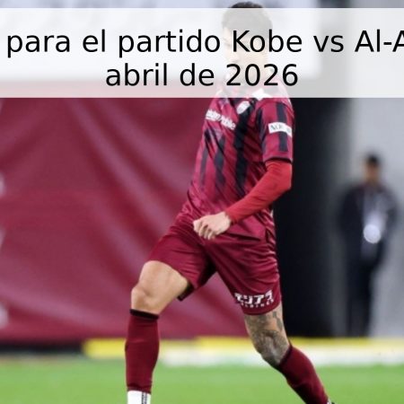 Pronóstico para el partido Kobe vs Al-Ahli – 20 de abril de 2026