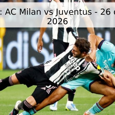 Pronóstico: AC Milan vs Juventus – 26 de Abril de 2026