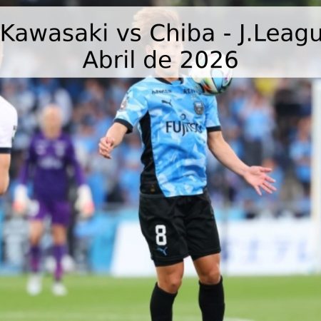 Pronóstico Kawasaki vs Chiba – J.League 1 – 25 de Abril de 2026