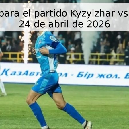 Pronóstico para el partido Kyzylzhar vs Ordabasy – 24 de abril de 2026