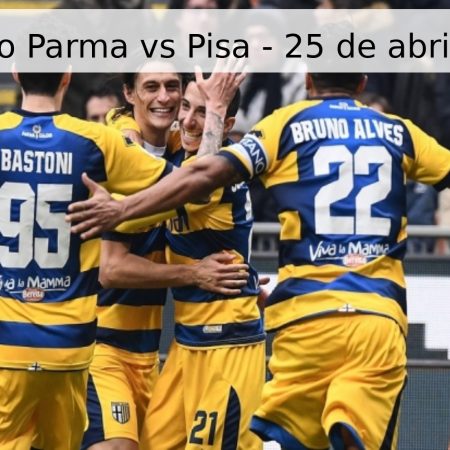 Pronóstico Parma vs Pisa – 25 de abril de 2026