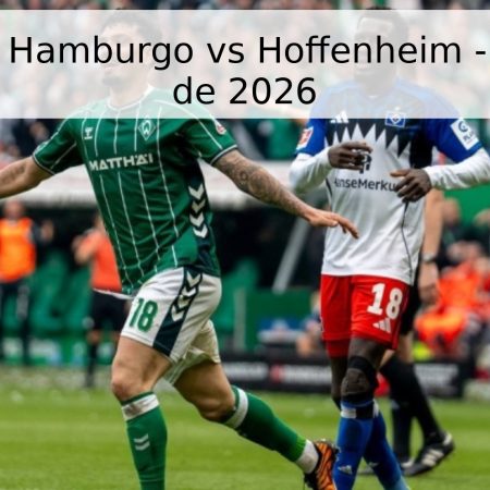 Pronóstico: Hamburgo vs Hoffenheim – 25 de abril de 2026
