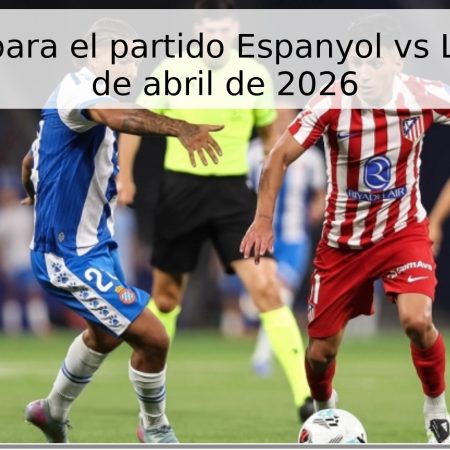 Pronóstico para el partido Espanyol vs Levante – 30 de abril de 2026