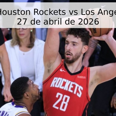 Pronóstico Houston Rockets vs Los Angeles Lakers – 27 de abril de 2026