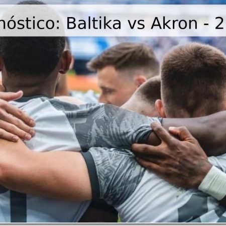 Pronóstico: Baltika vs Akron – 2026
