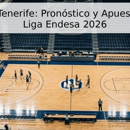 Murcia vs Tenerife: Pronóstico y Apuestas para la Liga Endesa 2026