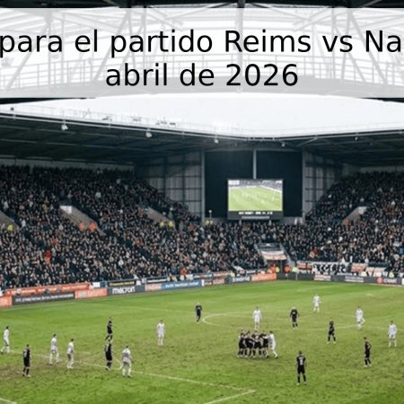Pronóstico para el partido Reims vs Nancy – 25 de abril de 2026