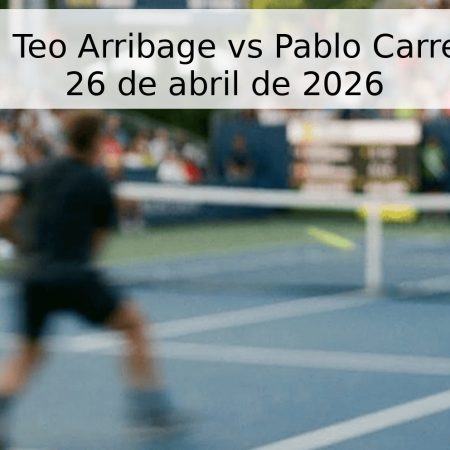 Pronóstico: Teo Arribage vs Pablo Carreño-Busta – 26 de abril de 2026