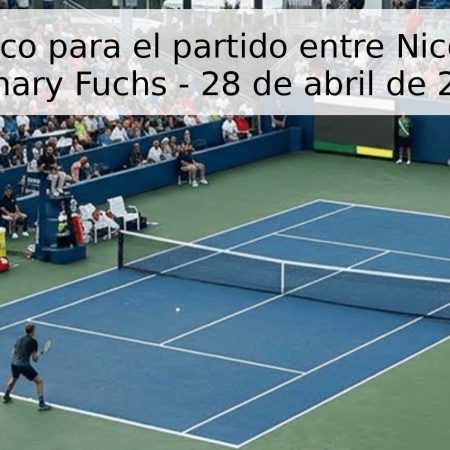 Pronóstico para el partido entre Nico Hipfl y Zachary Fuchs – 28 de abril de 2026