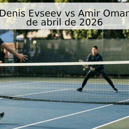 Pronóstico: Denis Evseev vs Amir Omarkhanov – 28 de abril de 2026