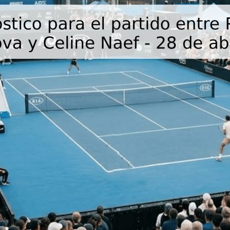 Pronóstico para el partido entre Polina Kudermetova y Celine Naef – 28 de abril de 2026